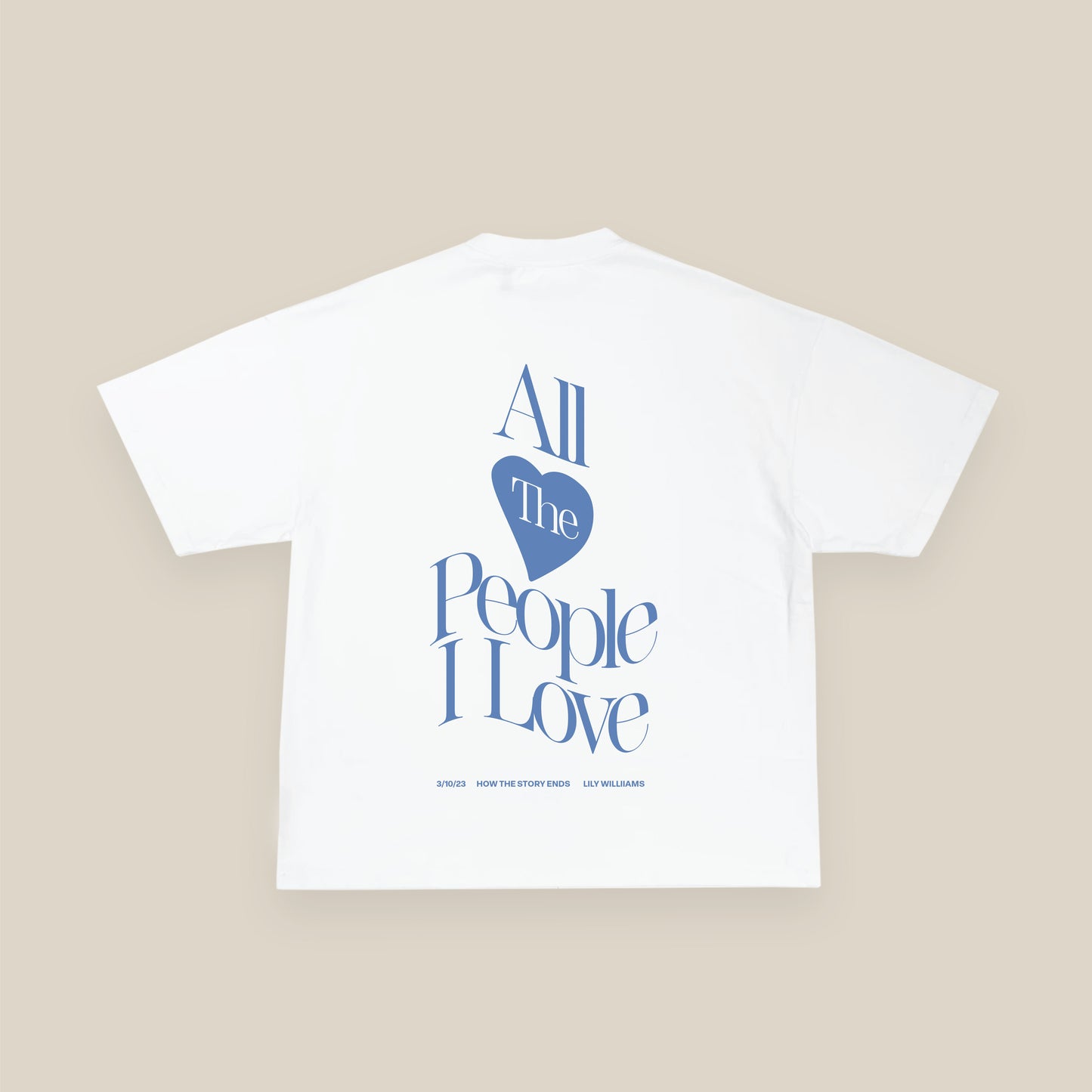 All The People I Love T-Shirt